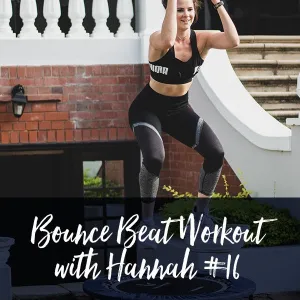 Bounce Beat Workout with Hannah #16