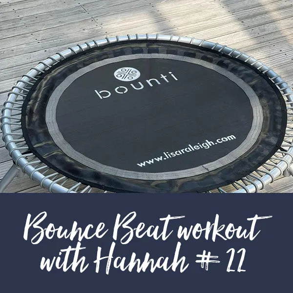 Bounce Beat Workout with Hannah #22