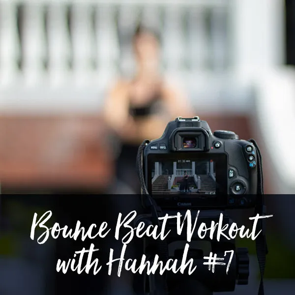 Bounce Beat Workout with Hannah #7