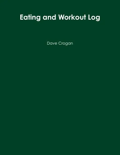 Eating and Workout Log