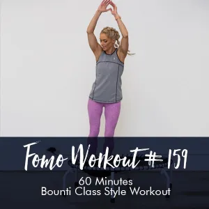 FOMO Style Workout #159