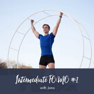 Jono Intermediate FOMO | Workout #2